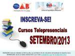 INSCREVA-SE! Cursos Telepresenciais do ms de SETEMBRO/ 2013