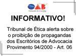 ATENO -TED alerta sobe proibio de propagandas dos Escritrios de Advocacia - Provimento 94/2000 - Art. 06