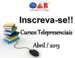 Increva-se - Curso Telepresencias disponveis no ms de Abril na Sede da OAB Cruz Alta/RS